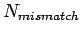 $N_{mismatch}$