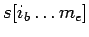 $s[i_b\ldots m_e]$
