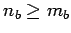 $n_b \geq
m_b$