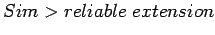 $Sim > reliable\ extension$